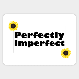 Perfectly Imperfect Sticker